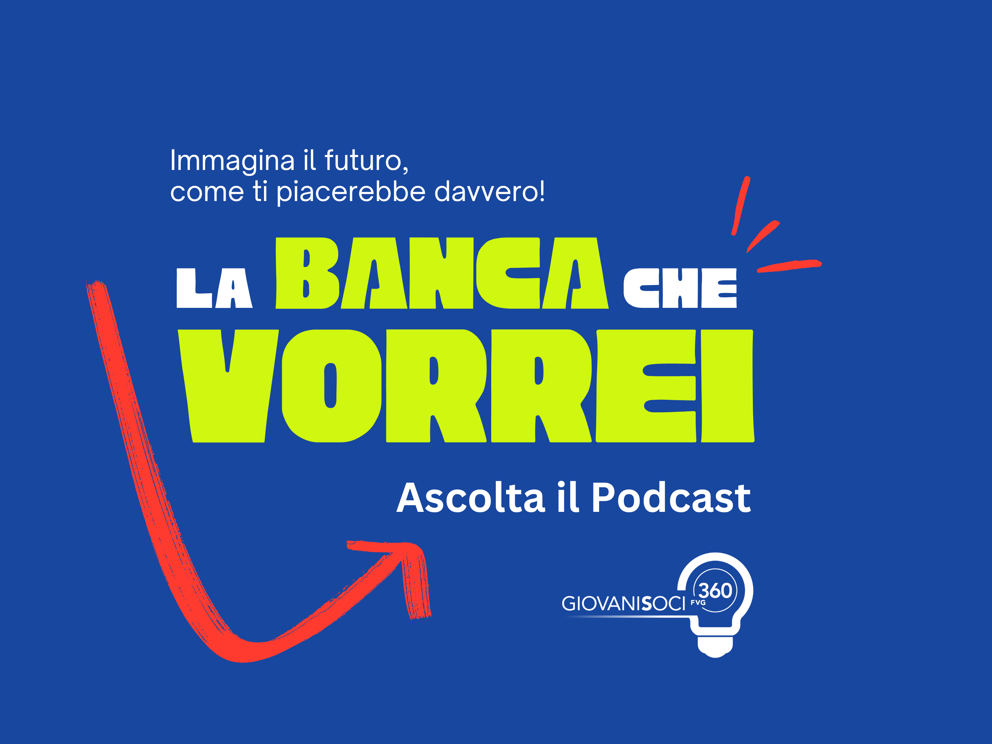 QUESTIONARIO E PODCAST PER IMMAGINARE INSIEME UN FUTURO MIGLIORE 